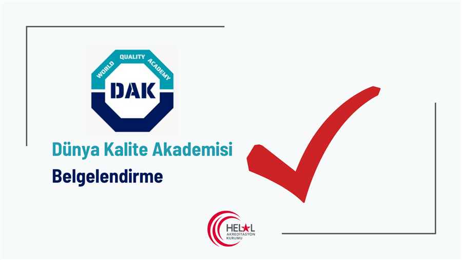 Dünya Kalite Akademisi Belgelendirme A.Ş. Adlı Kuruluş HAK Tarafından Akredite Edilmiştir